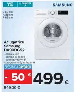 Carrefour Asciugatrice Samsung DV90DG52 offerta