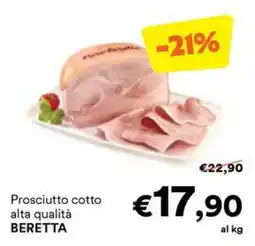 Unes Prosciutto cotto alta qualità BERETTA offerta