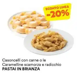Unes Caramelline scamorza e radicchio PASTAI IN BRIANZA offerta