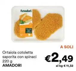 Unes Ortaiola cotoletta saporita con spinaci AMADORI offerta