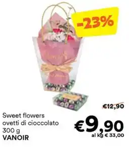 Unes Sweet flowers ovetti di cioccolato VANOIR offerta