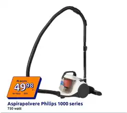 Action Aspirapolvere Philips 1000 series 750 watt offerta