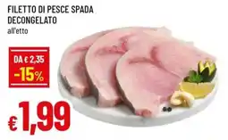Famila Superstore Filetto di pesce spada decongelato offerta