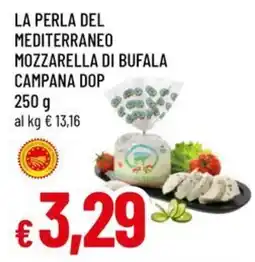 Famila Superstore La perla del mediterraneo mozzarella di bufala campana dop offerta