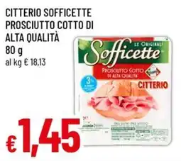 Famila Superstore Citterio sofficette prosciutto cotto di alta qualità offerta