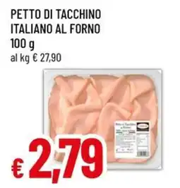 Famila Superstore Petto di tacchino italiano al forno offerta