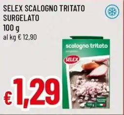 Famila Superstore Selex scalogno tritato surgelato offerta