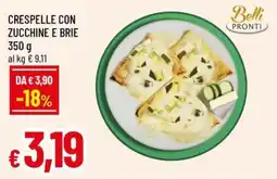 Famila Superstore Crespelle con zucchine e brie offerta