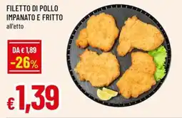 Famila Superstore Filetto di pollo impanato e fritto offerta
