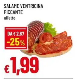 Famila Superstore Salame ventricina piccante offerta