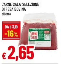 Famila Superstore Carne sala' selezione di fesa bovina offerta