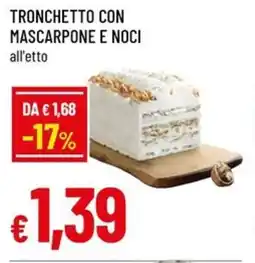Famila Superstore Tronchetto con mascarpone e noci offerta
