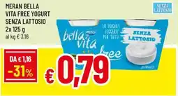 Famila Superstore Meran bella vita free yogurt senza lattosio offerta