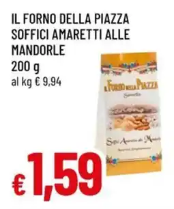 Famila Superstore Il forno della piazza soffici amaretti alle mandorle offerta