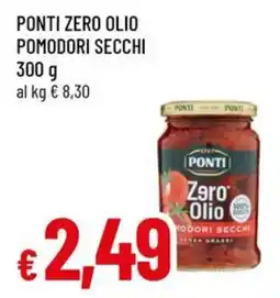 Famila Superstore Ponti zero olio pomodori secchi offerta