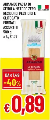 Famila Superstore Armando pasta di semola metodo zero residui di pesticidi e glifosato offerta