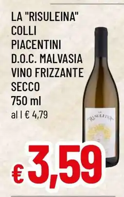 Famila LA RISULEINA COLLI PIACENTINI D.O.C. MALVASIA VINO FRIZZANTE SECCO offerta