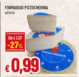 Famila FORMAGGIO PIZZOCHERINA offerta