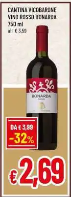 Famila CANTINA VICOBARONE VINO ROSSO BONARDA offerta