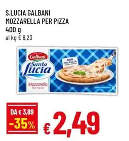 Famila S.LUCIA GALBANI MOZZARELLA PER PIZZA offerta