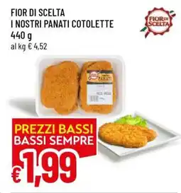 Famila FIOR DI SCELTA I NOSTRI PANATI COTOLETTE offerta