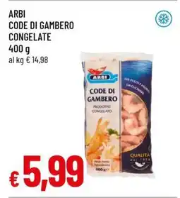 Famila ARBI CODE DI GAMBERO CONGELATE offerta