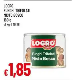 Famila LOGRÒ FUNGHI TRIFOLATI MISTO BOSCO offerta
