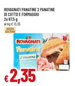 Famila ROVAGNATI PANATINE 2 PANATINE DI COTTO E FORMAGGIO offerta