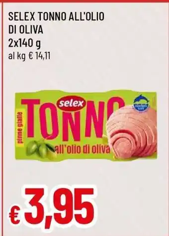 Famila SELEX tonno all'olio di oliva offerta