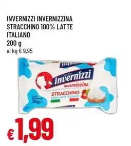 Famila INVERNIZZI INVERNIZZINA STRACCHINO 100% LATTE ITALIANO offerta