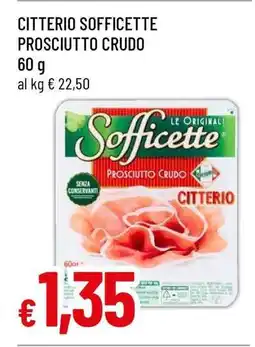 Famila Citterio Sofficette Prosciutto Crudo offerta