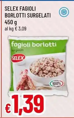 Famila SELEX fagioli borlotti surgelati offerta