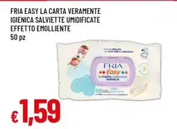 Famila FRIA EASY LA CARTA VERAMENTE IGIENICA SALVIETTE UMIDIFICATE EFFETTO EMOLLIENTE offerta