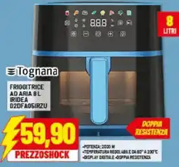 Risparmio Casa Tognana FRIGGITRICE AD ARIA 8L IRIDEA D2DFA05IRZU offerta