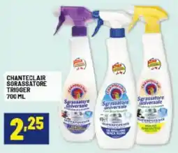 Risparmio Casa Chanteclair sgrassatore trigger offerta