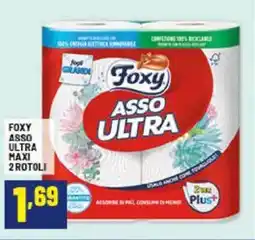 Risparmio Casa Foxy asso ultra maxi 2 rotoli offerta