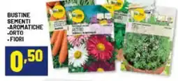 Risparmio Casa Bustine sementi aromatiche orto fiori offerta