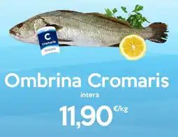 Iper Tosano Ombrina Cromaris intera offerta