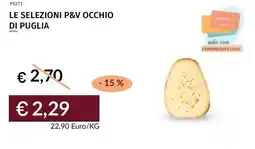 Prezzemolo e Vitale Le selezioni p&v occhio di puglia offerta