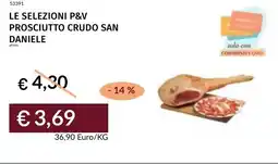 Prezzemolo e Vitale Le selezioni p&v prosciutto crudo san daniele offerta