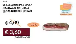Prezzemolo e Vitale Le selezioni p&v speck riserva al naturale senza nitriti e nitrati offerta