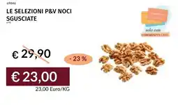 Prezzemolo e Vitale Le selezioni p&v noci sgusciate offerta