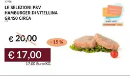 Prezzemolo e Vitale Le selezioni p&v hamburger di vitellina offerta