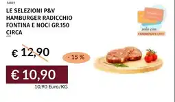 Prezzemolo e Vitale Le selezioni p&v hamburger radicchio fontina e noci offerta