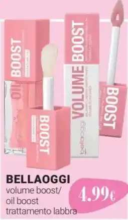 Tigotà BELLAOGGI volume boost/ oil boost trattamento labbra offerta