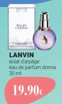 Tigotà LANVIN éclat d'arpège eau de parfum donna offerta
