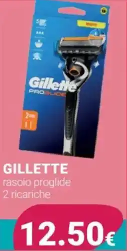 Tigotà GILLETTE rasoio proglide 2 ricariche offerta