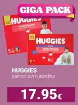 Tigotà HUGGIES pannolino/mutandino offerta