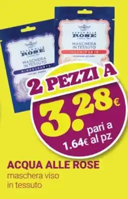 Tigotà ACQUA ALLE ROSE maschera viso in tessuto offerta