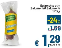 Qui Discount Salametto atm Salumeria&Salumeria offerta